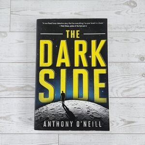 The Dark Side Anthony O'Neill Paperback Book
